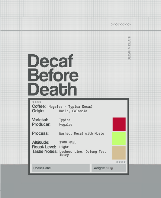 Decaf Before Death - Nogales - Typica Decaf (100g)